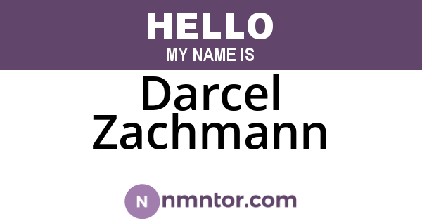 Darcel Zachmann