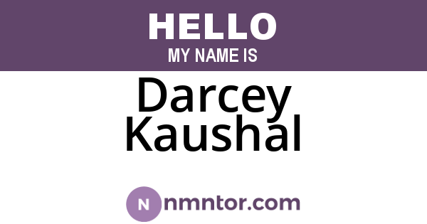 Darcey Kaushal