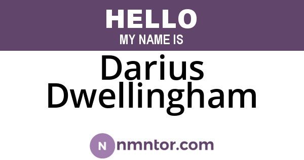 Darius Dwellingham