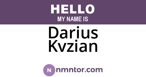 Darius Kvzian