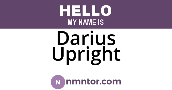 Darius Upright
