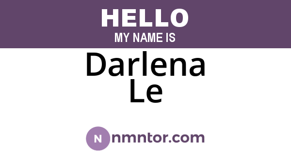 Darlena Le