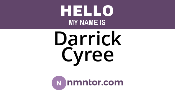 Darrick Cyree