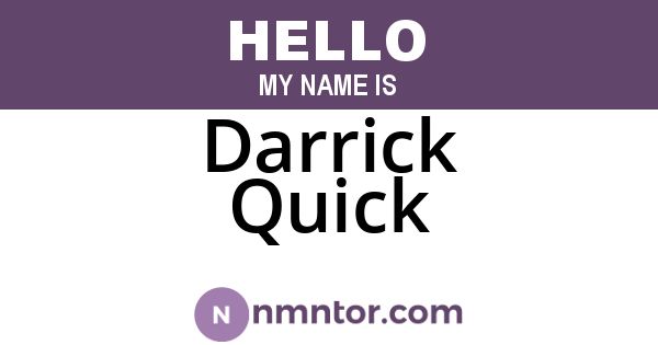 Darrick Quick