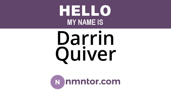 Darrin Quiver