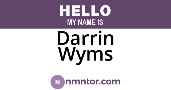 Darrin Wyms