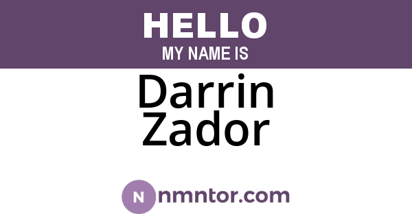Darrin Zador