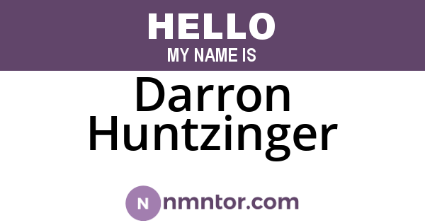 Darron Huntzinger