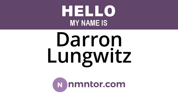 Darron Lungwitz