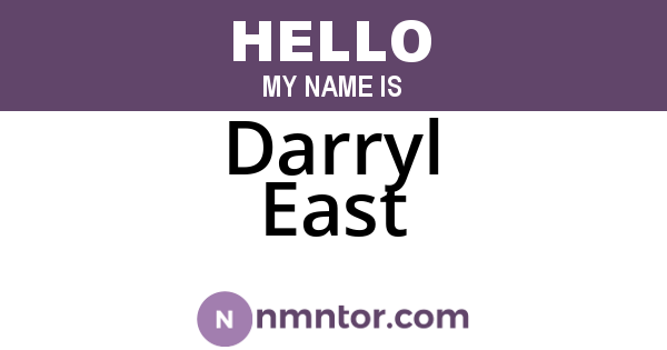 Darryl East