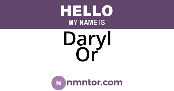 Daryl Or