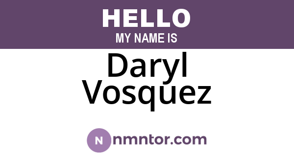 Daryl Vosquez
