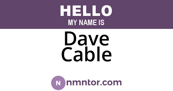 Dave Cable
