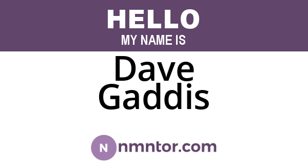 Dave Gaddis