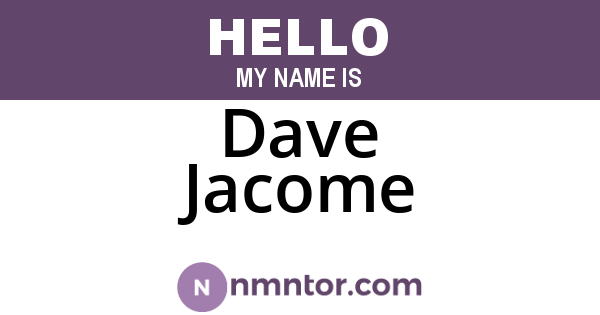 Dave Jacome
