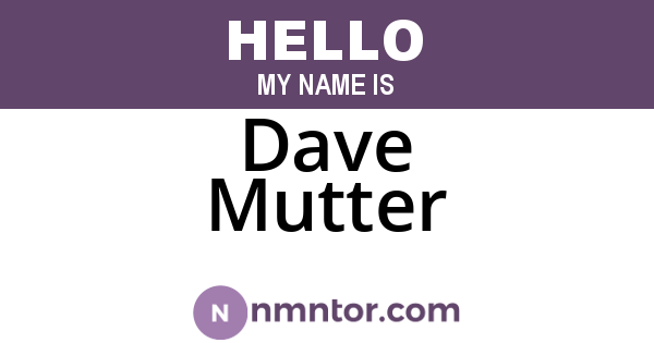 Dave Mutter