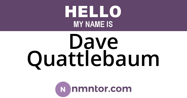 Dave Quattlebaum