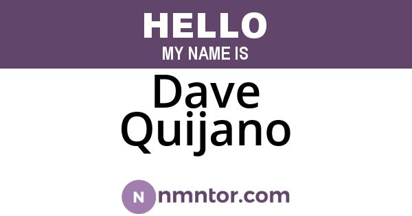 Dave Quijano