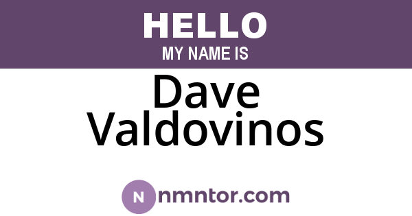 Dave Valdovinos