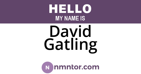 David Gatling
