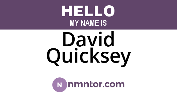 David Quicksey