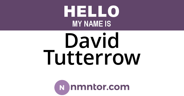 David Tutterrow