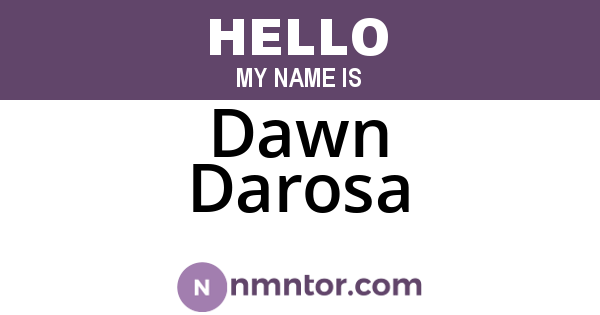 Dawn Darosa