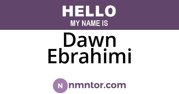 Dawn Ebrahimi