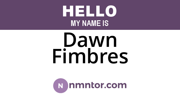 Dawn Fimbres