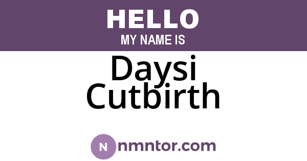 Daysi Cutbirth