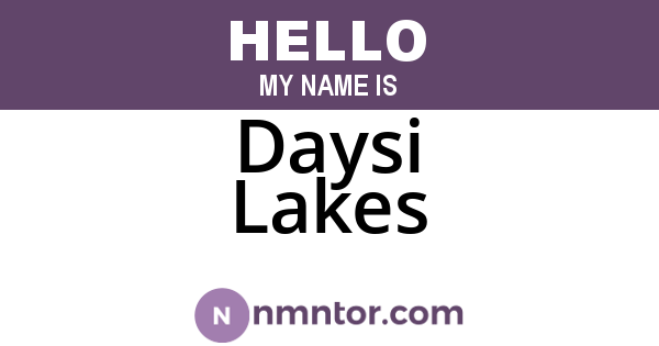 Daysi Lakes
