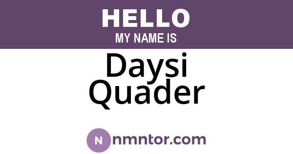 Daysi Quader