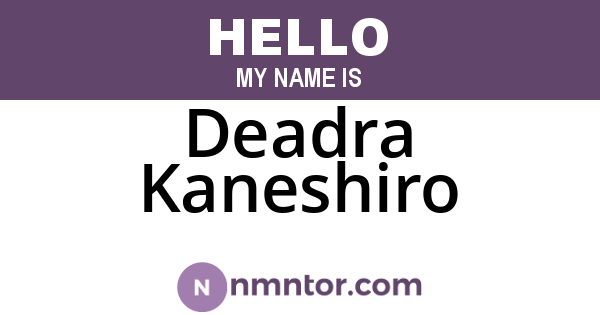 Deadra Kaneshiro