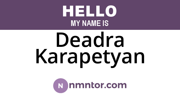 Deadra Karapetyan