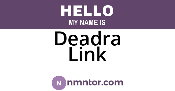 Deadra Link