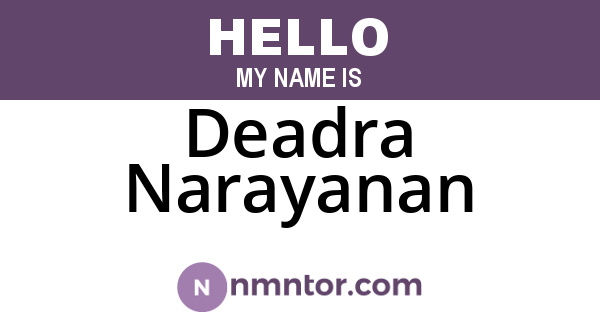 Deadra Narayanan