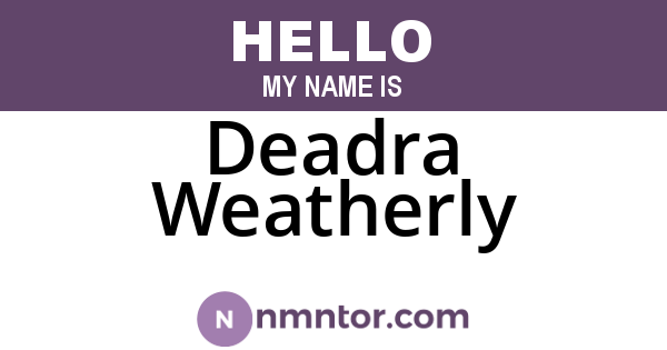 Deadra Weatherly