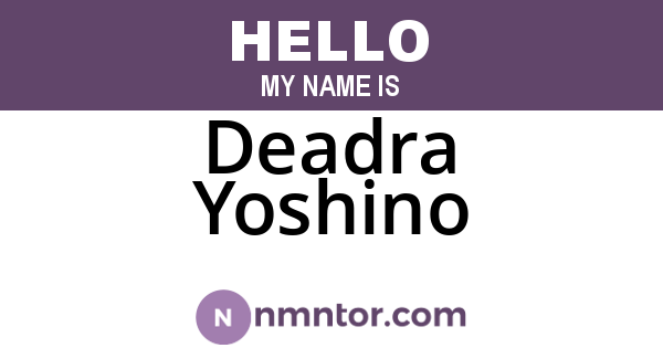 Deadra Yoshino