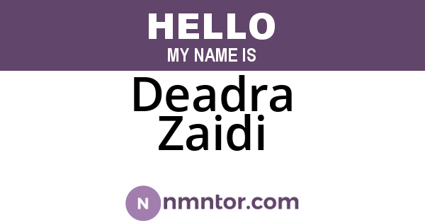 Deadra Zaidi
