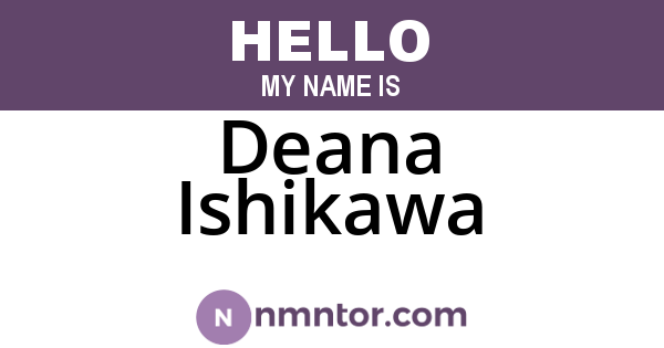 Deana Ishikawa