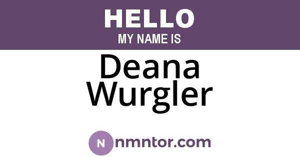 Deana Wurgler