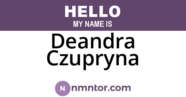 Deandra Czupryna