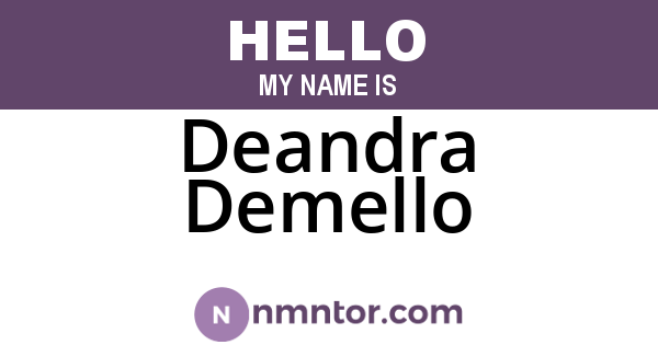 Deandra Demello