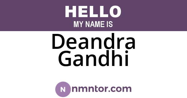 Deandra Gandhi