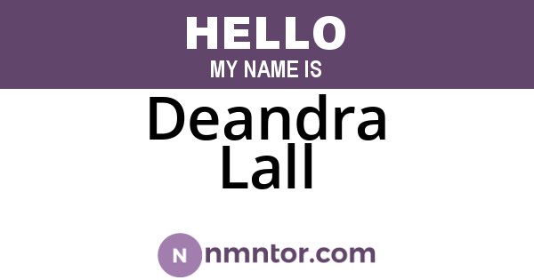 Deandra Lall
