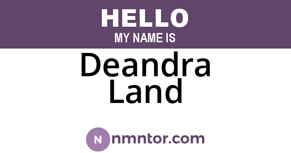 Deandra Land