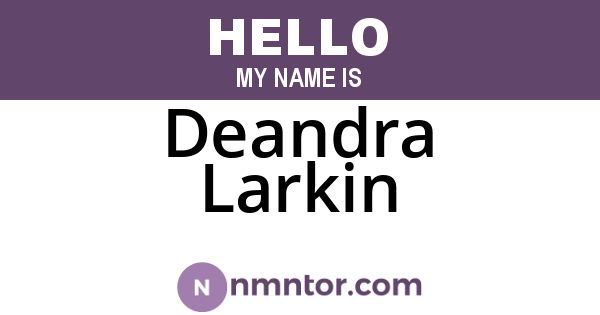 Deandra Larkin