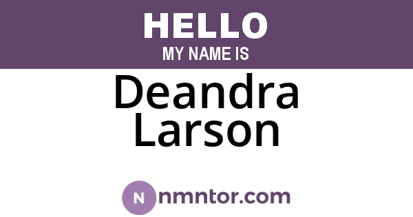 Deandra Larson