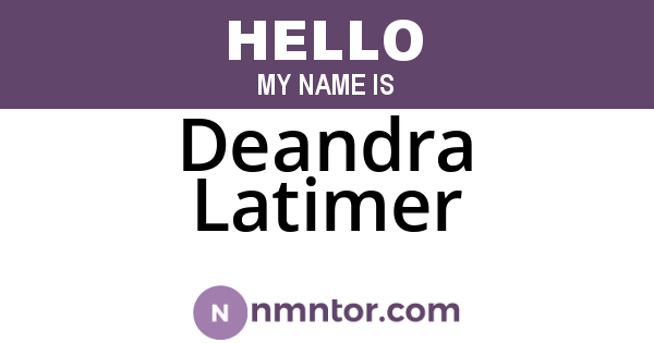 Deandra Latimer