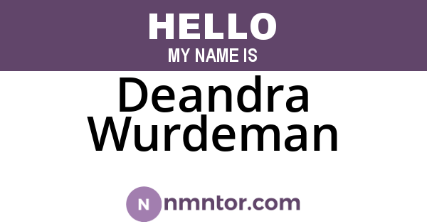 Deandra Wurdeman